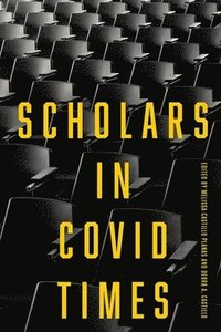 bokomslag Scholars in COVID Times