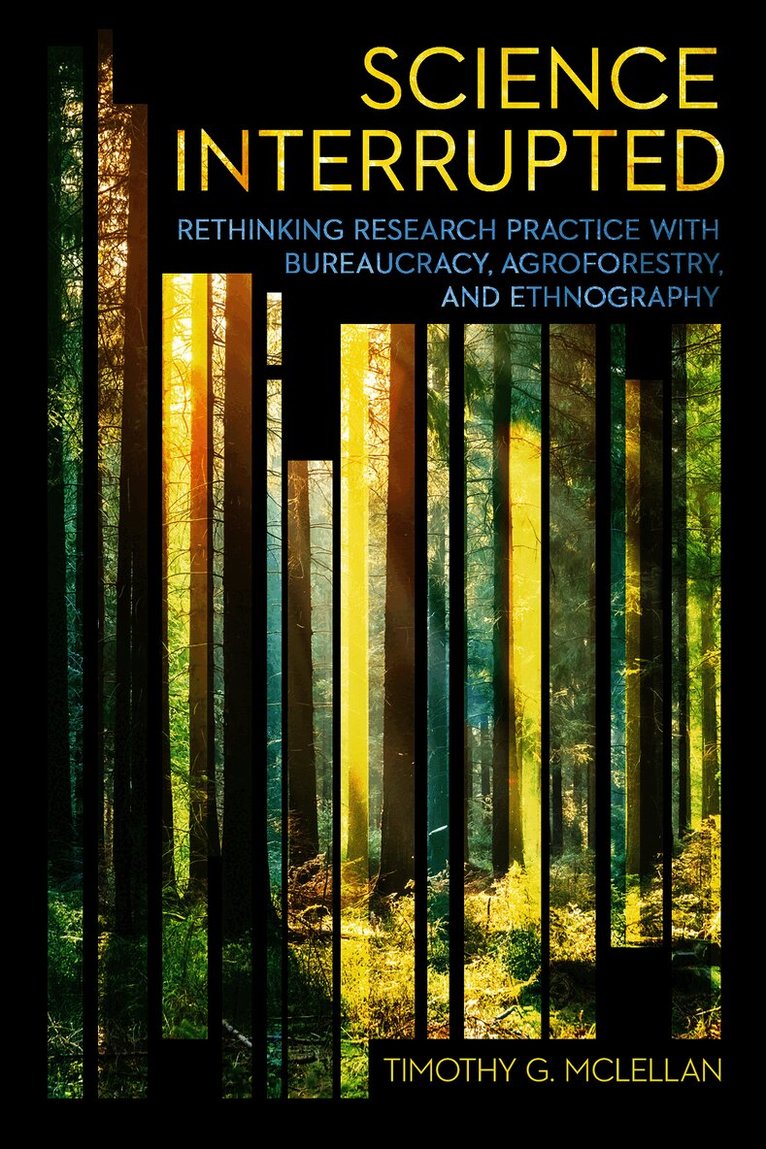 Timothy G. McLellan - Science Interrupted, Häftad
