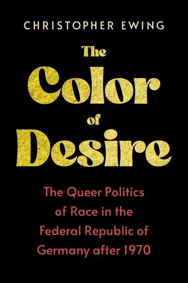 Christopher Ewing - Color of Desire, Inbunden