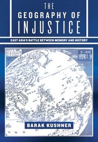 bokomslag The Geography of Injustice