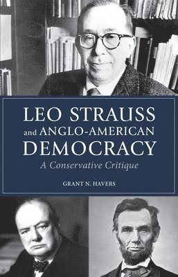 Leo Strauss and Anglo-American Democracy 1