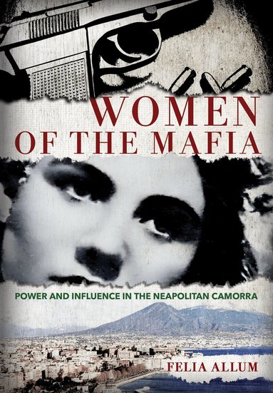 Felia Allum - Women of the Mafia, Inbunden