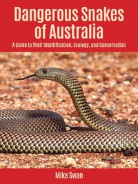 bokomslag Dangerous Snakes of Australia