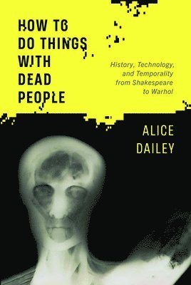 How to Do Things with Dead People 1