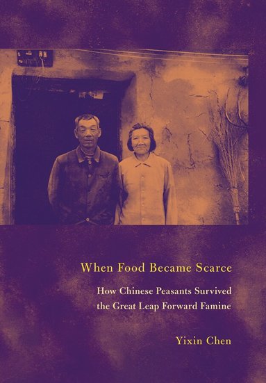 Yixin Chen - When Food Became Scarce, Inbunden