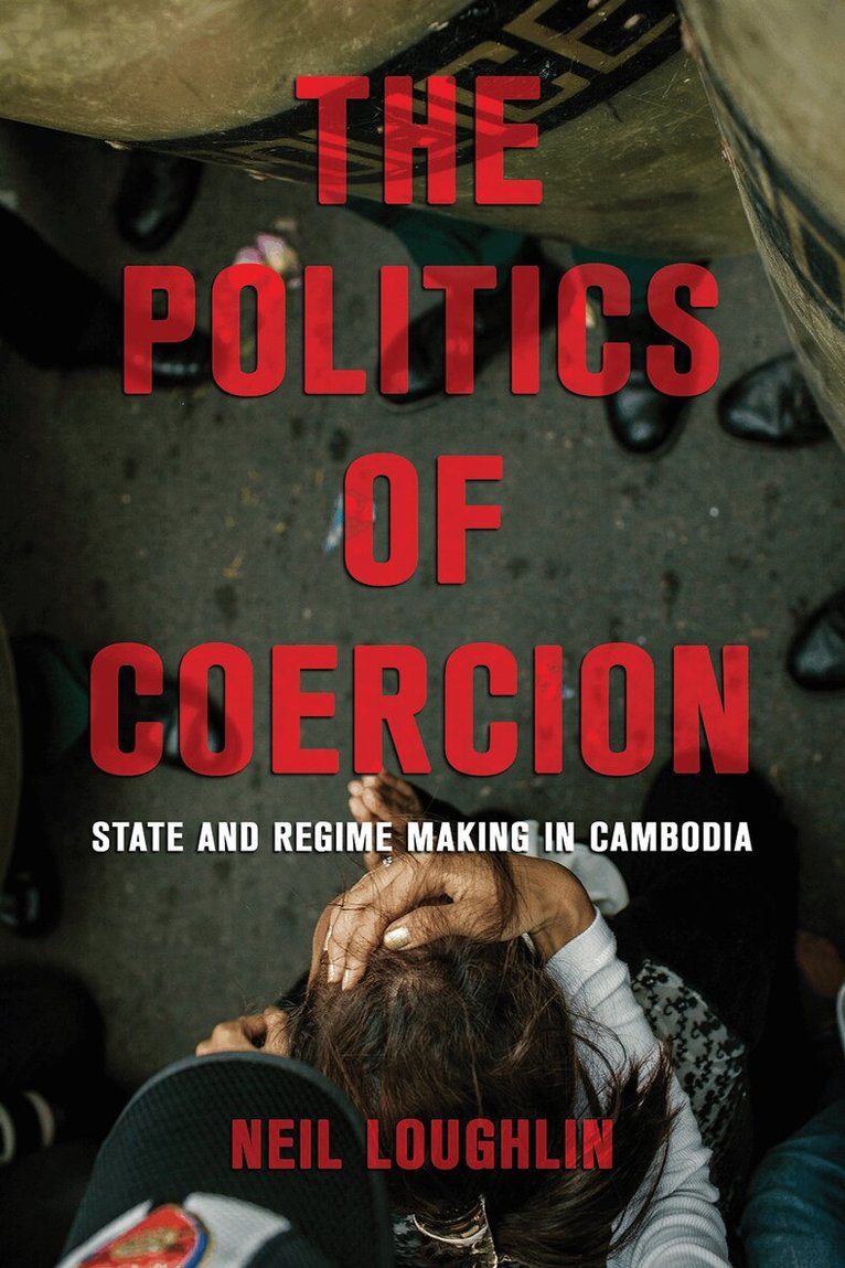 Neil Loughlin - Politics of Coercion, Häftad