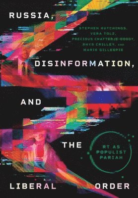 bokomslag Russia, Disinformation, and the Liberal Order