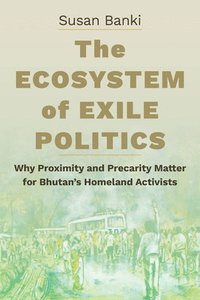 bokomslag The Ecosystem of Exile Politics