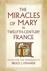 bokomslag Miracles of Mary in Twelfth-Century France