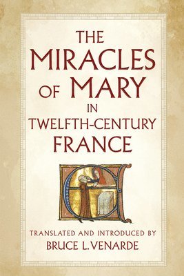 bokomslag Miracles of Mary in Twelfth-Century France