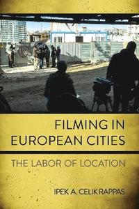 bokomslag Filming in European Cities