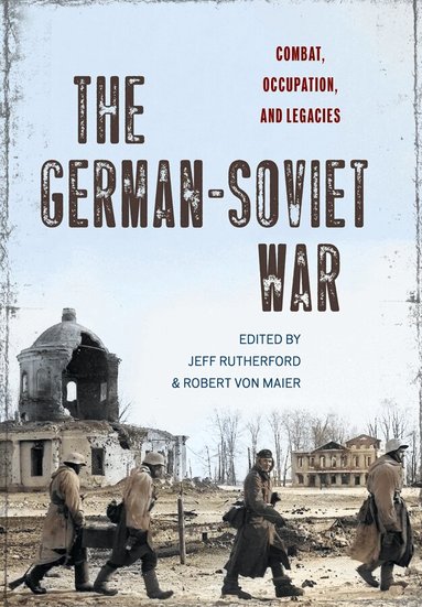 Jeff Rutherford, Robert von Maier - German-Soviet War, Inbunden