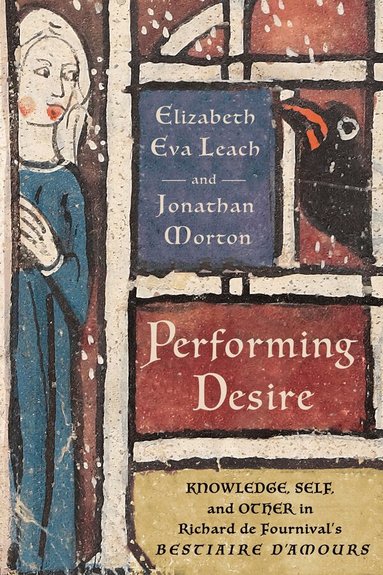 Elizabeth Eva Leach, Jonathan Morton - Performing Desire, Inbunden