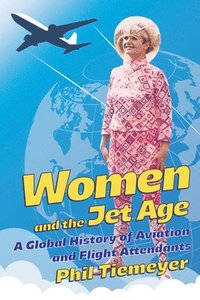 bokomslag Women and the Jet Age