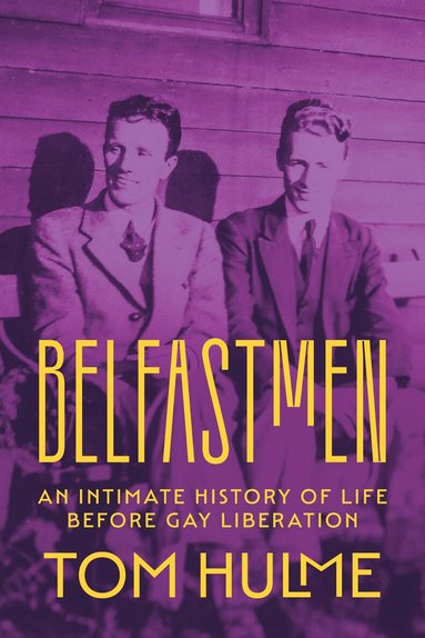 Tom Hulme - Belfastmen, Inbunden
