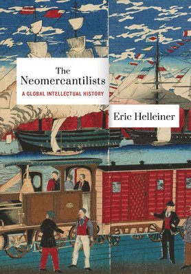 Eric Helleiner - Neomercantilists, Häftad