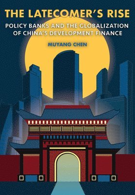 Muyang Chen - Latecomer's Rise, Häftad