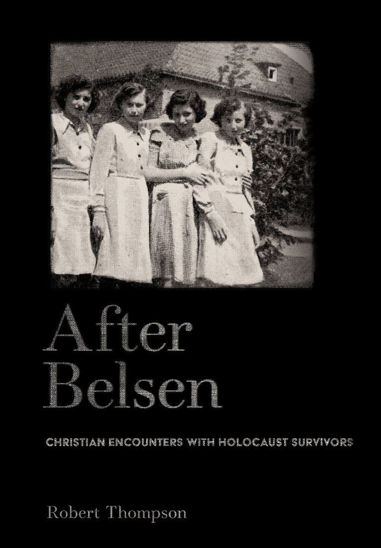 Robert Thompson - After Belsen, Inbunden