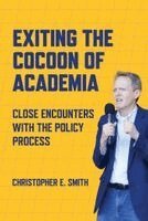 Christopher E. Smith - Exiting the Cocoon of Academia, Häftad
