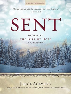 bokomslag Sent Children's Leader Guide: Delivering the Gift of Hope at Christmas