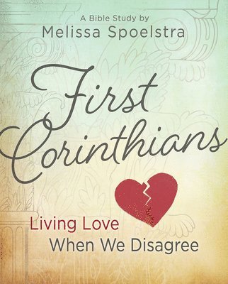 First Corinthians - Women's Bible Study Participant Book 1