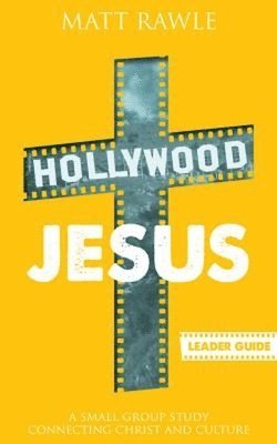 Matt Rawle - HOLLYWOOD JESUS LEADER GD, Häftad