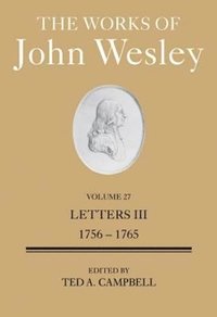 bokomslag The Works of John Wesley Volume 27: volume 27