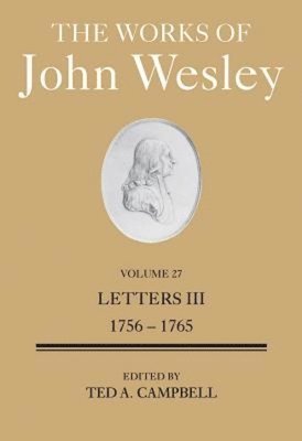 The Works of John Wesley Volume 27: volume 27 1