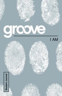 bokomslag Groove: I Am Student Journal