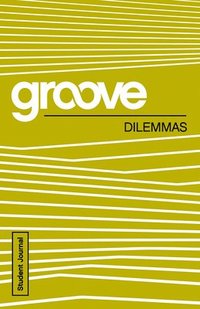 bokomslag Groove: Dilemmas Student Journal