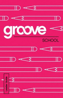 bokomslag Groove: School Leader Guide