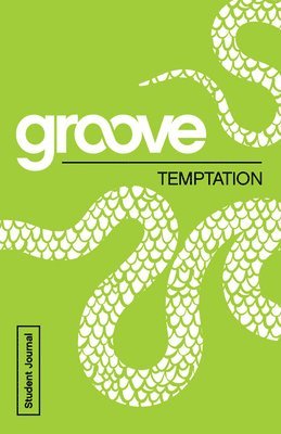 bokomslag Groove: Temptation Student Journal