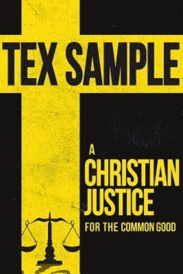 Christian Justice for the Common Good