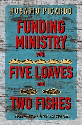 Rosario Picardo, M Slaughter - Funding Ministry with Five Loaves and Two Fishes, Häftad