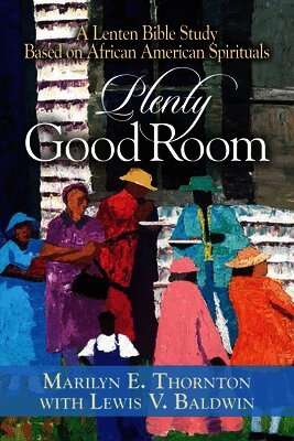 Marilyn E. Thornton, Baldwin - Plenty Good Room, Häftad