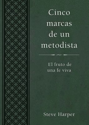 Cinco marcas de un metodista