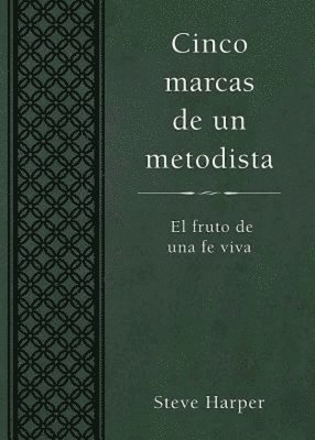 Cinco marcas de un metodista 1