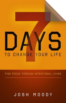bokomslag 7 Days to Change Your Life