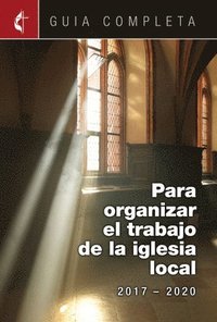 bokomslag Guia Completa Para Organizar el Trabajo de la Iglesia Local