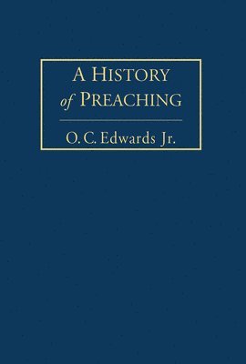 History of Preaching Volume 1