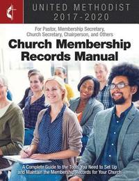 bokomslag The United Methodist Church Membership Records Manual 2017-2