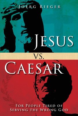 Joerg Rieger - Jesus vs. Caesar, Häftad