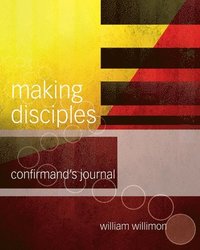 bokomslag Making Disciples: Confirmand's Journal