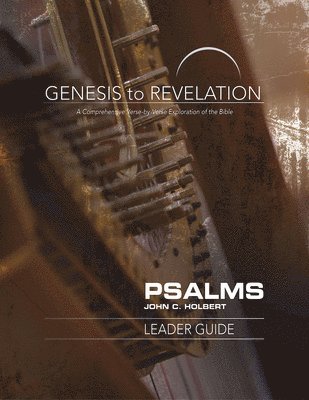 Genesis to Revelation: Psalms Leader Guide 1