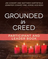 bokomslag Grounded in Creed Participant and Leader Book