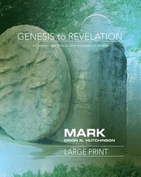 bokomslag Genesis to Revelation: Mark Participant Large Print Book