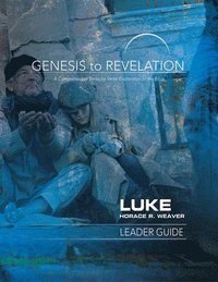 bokomslag Genesis to Revelation: Luke Leader Guide