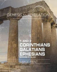 bokomslag Genesis to Revelation: 1-2 Corinthians, Galatians, Ephesians