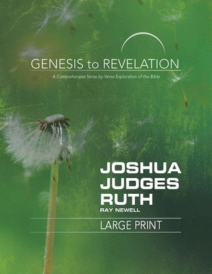 Genesis to Revelation: Joshua, Judges, Ruth Participant Book 1