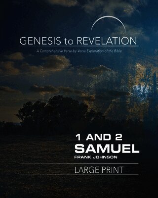 Frank Johnson - Genesis to Revelation: 1 and 2 Samuel Participant Book [Larg, Häftad
